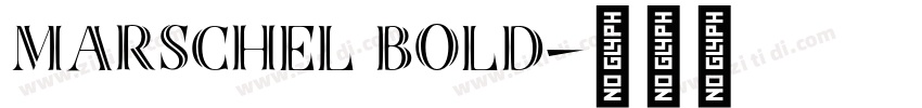 Marschel Bold字体转换